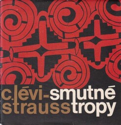 Smutné tropy od Claude Lévi-Strauss
