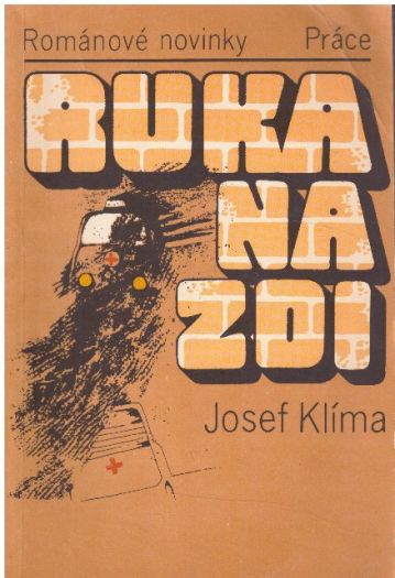 Ruka na zdi od Josef Klíma