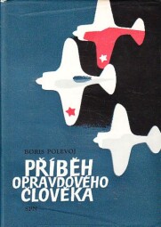 Příběh opravdového člověka od Boris Polevoj