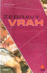 Žebravý vrah od Jiří Štork