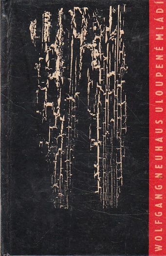 Uloupené mládí od Wolfgang Neuhaus
