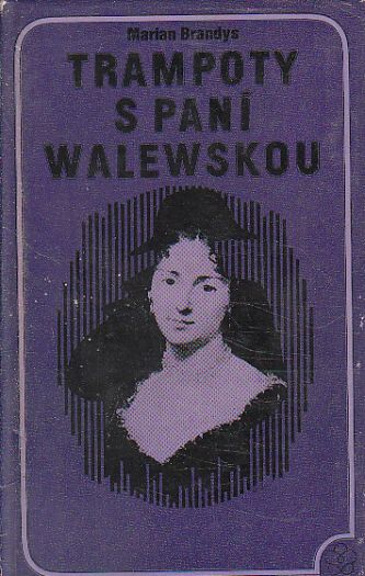 Trampoty s paní Walewskou od Marian Brandys.