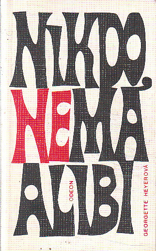 Nikdo nemá alibi od Georgette Heyer