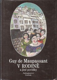 V rodině a jiné povídky od Guy de Maupassant
