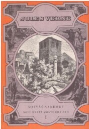 Matyáš Sandorf - Nový hrabě Monte Christo od Jules Verne