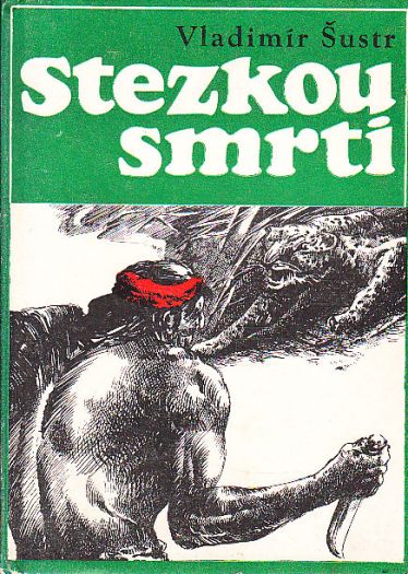 Stezkou smrti od Vladimír Šustr