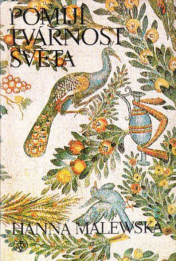 Pomíjí tvářnost světa od Hanna Malewska