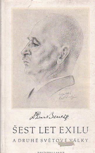 Šest let exilu a druhé světové války od Edvard Beneš