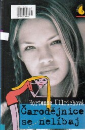Čarodějnice se nelíbaj od Hortense Ullrich