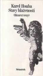 Stavy blaženosti (Bizarní texty) od Karel Houba