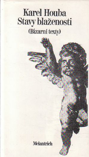 Stavy blaženosti (Bizarní texty) od Karel Houba