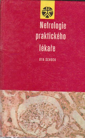 Nefrologie prakticlého lékaře od Ota Schuck