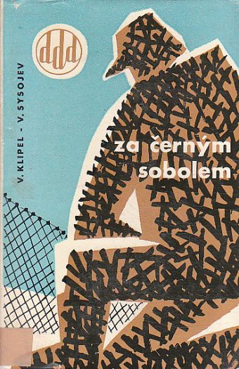 Za černým sobolem od Vsevolod Sysojev, Vladimír Klipel