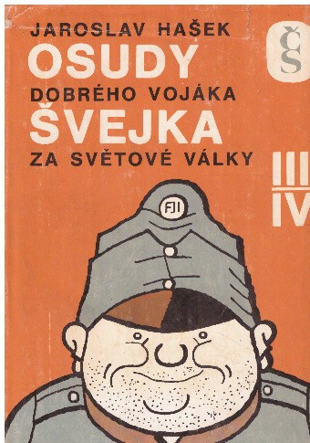 Osudy dobrého vojáka Švejka 3. a 4. díl od Jaroslav Hašek.