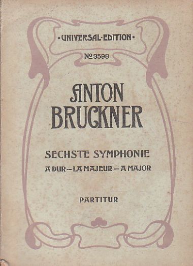 Anton Brugner Sechste symphonie