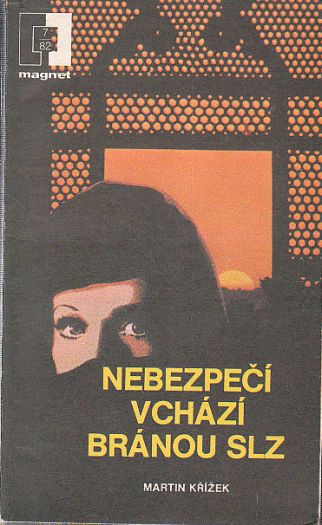 Nebezpečí vychází branou slz od Martin Křížek