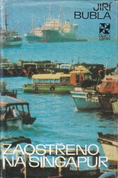 Zaostřeno na Singapur od Jiří Bubla