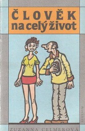 Člověk na celý život od Zuzanna Celmer