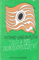 Tisíc a půl dobrodružství od Richard Halliburton