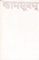 Kámasútra aneb Poučení o rozkoši od Mallanága Vátsjájana