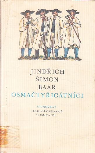 Osmačtyřicátníci od Jindřich Šimon Baar