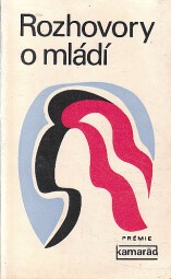 Rohovory o mládí od různí autoři.