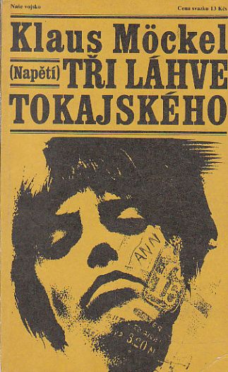 Tři láhve tokajského od Klaus Möckel