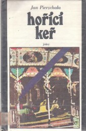 Hořící keř od Jan Pierzchala