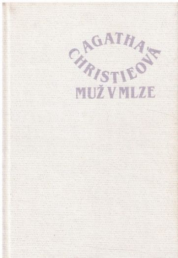 Muž v mlze od Agatha Christie