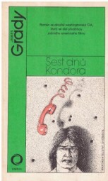 šest dnů Kondora od James Grady - OMNIA
