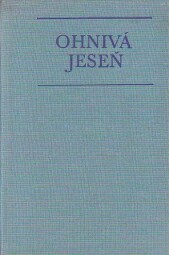 Ohnivá jeseň od František Neužil