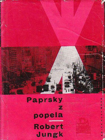 Paprsky z popela od Robert Jungk