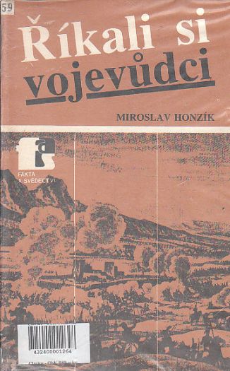 Říkali si vojevůdci od Miroslav Honzík