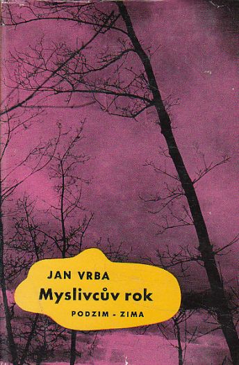 Myslivcův rok - podzim-zima od Jan Vrba
