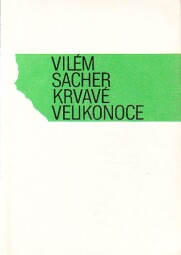 Krvavé velikonoce od Vilém Sacher
