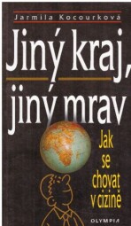 Jiný kraj, jiný mrav od Jarmila Kocourková