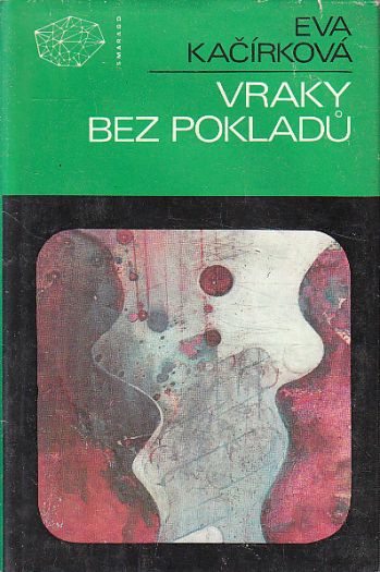 Vraky bez pokladů od Eva Kačírková