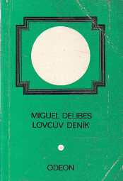 Lovcův deník od Miguel Delibes
