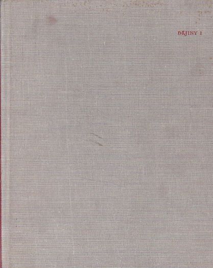 Československá vlastivěda. Díl II, Dějiny. Sv. 1, Osídlení čs. území do r. 1781 od kolektiv autorů