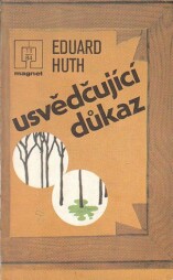 Usvědčující důkaz od Eduard Huth