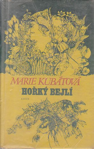 Hořký bejlí od Marie Kubátová