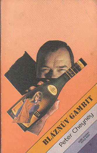 Bláznův gambit od Peter Cheyney