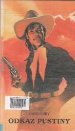 Odkaz pustiny od Zane Grey