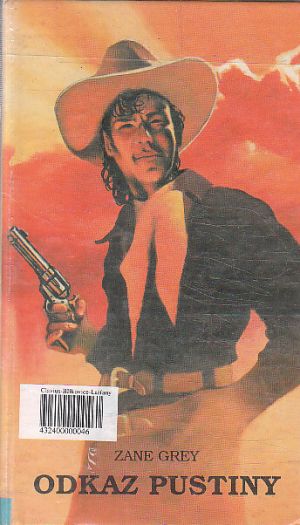 Odkaz pustiny od Zane Grey
