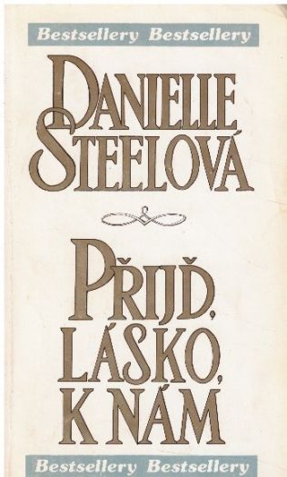 Přijď, lásko k nám od Danielle Steel