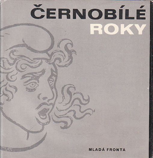 Černobílé roky od Černobílé roky