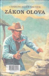 Zákon olova od Charles Alden Seltzer