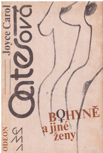 Bohyně a jiné ženy od Joyce Carol Oates