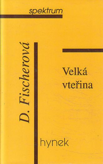 Velká vteřina od Daniela Fischerová