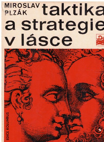 Taktika a strategie v lásce od Miroslav Plzák
